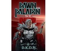 Dawn of the Paladin: The 10: 3