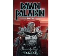Dawn of the Paladin: The 10: 3