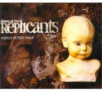Dawn of the Replicants - Science Fiction Freak