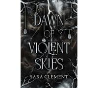 Dawn of Violent Skies: Book One of The Fallen Realms Trilogy