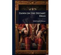 Dawn on the Distant Hills