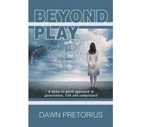 Dawn Pretorius Beyond Play (Tascabile)