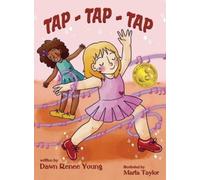 Dawn Renee Young Tap - Tap - Tap (Copertina rigida)