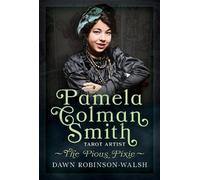 Dawn Robinson-Walsh Pamela Colman Smith, Tarot Artist (Copertina rigida)