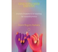 Dawn Rogers Stahura Educating With Empathy (Tascabile)
