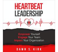Dawn S. Kirk StoryBuilders Press Rosa Howard Heartbeat Leade (Copertina rigida)