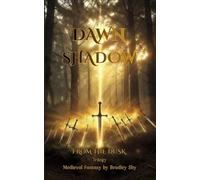 Dawn Shadow: From the Dusk