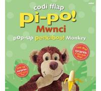 Dawn Sirett Codi Fflap Pi-po Mwnci / Pop-up Peekaboo Monkey (Copertina rigida)