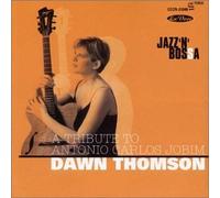 Dawn Thomson - A Tribute to Antonio Carlos Jo