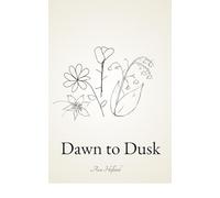 Dawn to Dusk