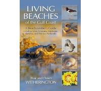 Dawn Witherington Blair Witheringto Living Beaches of the Gulf Coas (Tascabile)