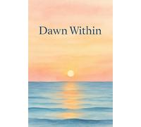 Dawn Within: Sunrise-Themed Journal for New Beginnings