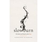 DawnChere Wilkerson Slow Burn (Tascabile)