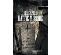 Dawnelle Guenther The Redemption of Hattie McBride (Tascabile)