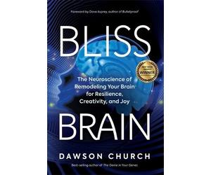 Dawson Church Bliss Brain (Tascabile)