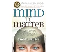 Dawson Church Mind to Matter (Tascabile)