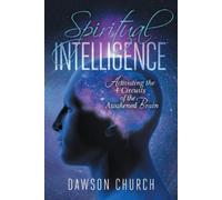 Dawson Church Spiritual Intelligence (Copertina rigida)