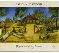 Dawson,Smokey - Homestead Of My Dreams (15 Tracks)