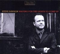 Dawson, Steve - Waiting For The Lights To Come Up