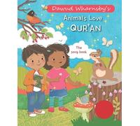 Dawud Wharnsby Animals Love Qur'an (Libro di cartone)