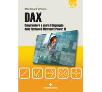 DAX. Comprendere e usare il linguaggio delle formule di Microsoft Power BI