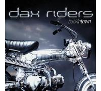 Dax Riders - Back in Town