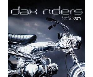 Dax Riders - Back in Town