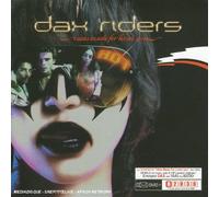Dax Riders - I Was Made For Lovin' You