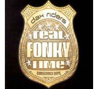 Dax Riders - Real Fonky Time