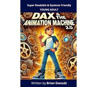 Dax & the Animation Machine 2.0