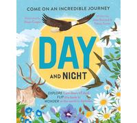 Day and Night: Come on an incredible journey