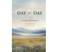 Day by Day: A 365-Day Devotional