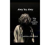 Day by Day: Book 2: Living with Dementia