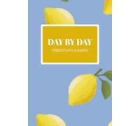 Day By Day Productivity Planner: 365 Day Undated General Planner to Calm Your Mind: [by Order & Ease]
