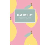 Day By Day Productivity Planner: 365 Day Undated General Planner to Calm Your Mind: [by Order & Ease]