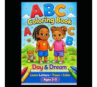 Day & Dream ABC Coloring Book Learn Letters • Trace • Color: ABC Coloring Book Learn Letters • Trace • Color