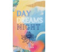 Day Dreams Night