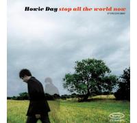 Day,Howie - Stop All the World Now