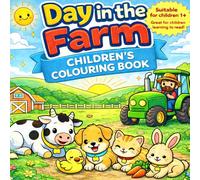 Day in the farm: A fun, simple and easy colouring book for children. Educational for children learning to read and write. Farm animals.