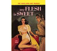 Day Keene My Flesh Is Sweet (Tascabile)