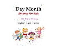 DAY MONTH RHYTHM: With Birds, Animals and Beginners Vocabulary for Kids (Easy & Fast Learn)