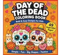 Day of the Dead Coloring Book: Mini Bold & Easy Designs for Kids Ages 3 to 6