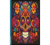 Day Of The Dead: Día de Muertos Lined Notebook for Kids | 100 Pages | 6" x 9" Fun Journal for Drawing, Writing & Creativity