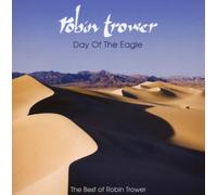 Day of the Eagle: The Best of Robin Trower [Edizione: USA]