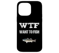 Day Off WTF Vuoi Pescare Divertente Umorismo Pesca Custodia per iPhone 14 Pro Max