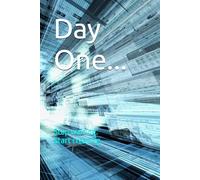 Day One...: Stop waiting. Start creating.