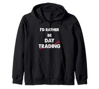 Day Trader Preferirei Essere Day Trading Felpa con Cappuccio