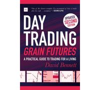 Day Trading Grain Futures: A Practical Guide to Trading for a Living - Ben...
