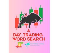 DAY TRADING WORD SEARCH: The Ultimate Brain teaser fun Puzzle Book to learn the market, day trading for dummies 2025: SERIES 3