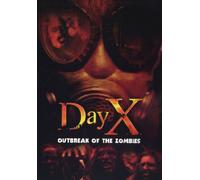 Day X - Outbreak of the Zombies